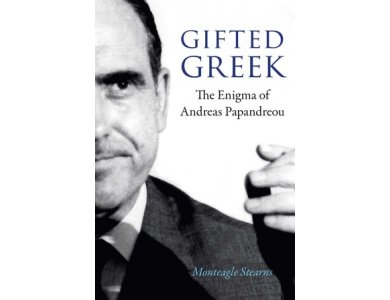Gifted Greek: The Enigma of Andreas Papandreou