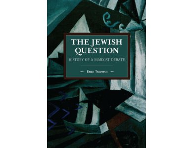 The Jewish Question: History of a Marxist Debate