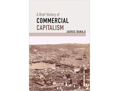 A Brief History of Commercial Capitalism