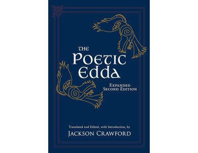 The Poetic Edda: Stories of the Norse Gods and Heroes (Expanded Second Edition)
