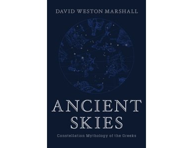 Ancient Skies: Constellation Mythology of the Greeks