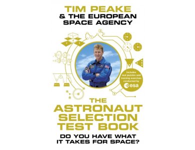The Astronaut Selection Test Book: Do You Have What it Takes?
