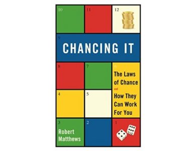 Chancing It: The laws of Chance and What they Mean for You