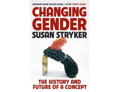 Changing Gender: The History and Future of a Concept