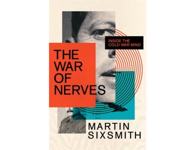 War of Nerves: Inside the Cold War Mind