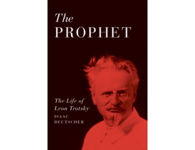 The Prophet: The Life of Leon Trotsky