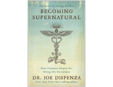 Becoming Supernatural: How Common People Are Doing the Uncommon