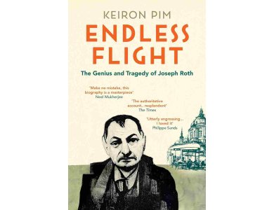 Endless Flight: The Genius and Tragedy of Joseph Roth