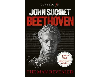 Beethoven: The Man Revealed (Updated 250th Anniversary Edition)