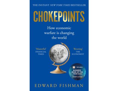 Chokepoints: How Economic Warfare is Changing the World