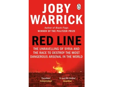 Red Line: The Unravelling of Syria and the Race to Destroy the Most Dangerous Arsenal in the World
