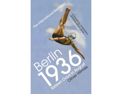 Berlin 1936: Sixteen Days in August