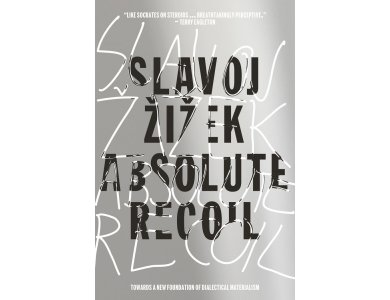 Absolute Recoil: Towards A New Foundation of Dialectical Materialism