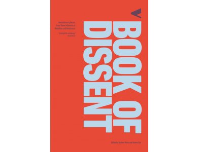 The Verso Book of Dissent: Revolutionary Words from Three Millenia of Rebellion and Resistance