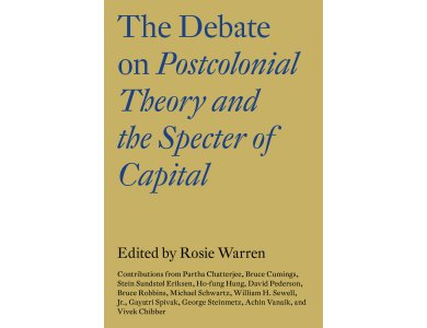 The Debate on Postcolonial Theory and the Spectre of Capital
