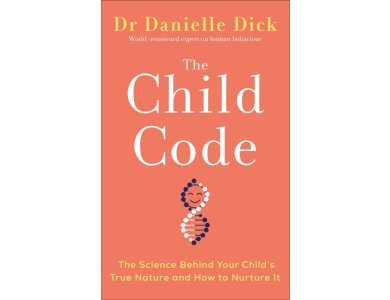 The Child Code: The Science Behind Your Child's True Nature and How to Nurture It