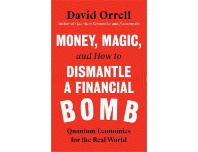 Money, Magic, and How to Dismantle a Financial Bomb: Quantum Economics for the Real World