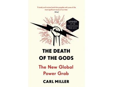 The Death of the Gods: The New Global Power Grab