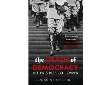 The Death of Democracy: Hitler's rise to Power