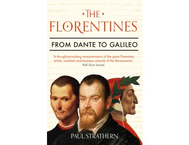 The Florentines: From Dante to Galileo