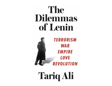 The Dilemmas of Lenin: Terrorism, War, Empire, Love, Rebellion