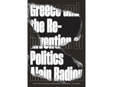 Greece and the Reinvention of Politics