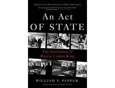 An Act of State: The Execution of Martin Luther King