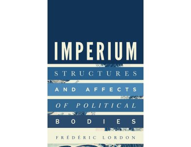 Imperium: Structures and Affects of Political Bodies