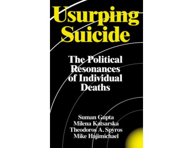 Usurping Suicide: The Political Resonances of Individual Deaths