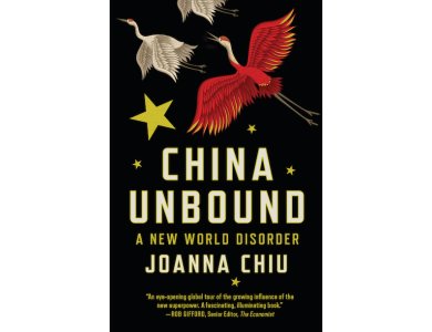 China Unbound: A New World Disorder