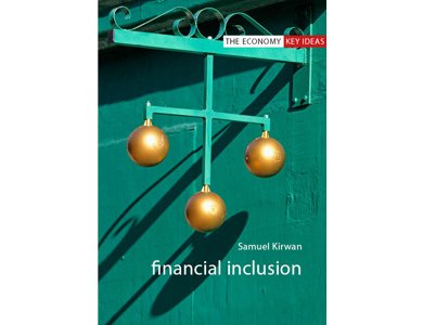 Financial Inclusion (The Economy Key Ideas)