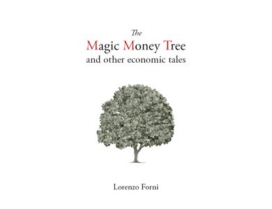 The Magic Money Tree and Other Economic Tales