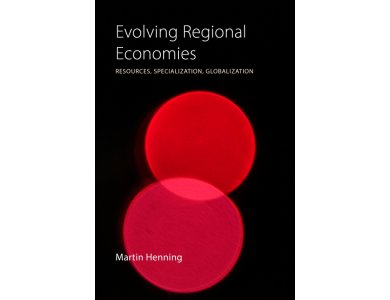 Evolving Regional Economies: Resources, Specialization, Globalization