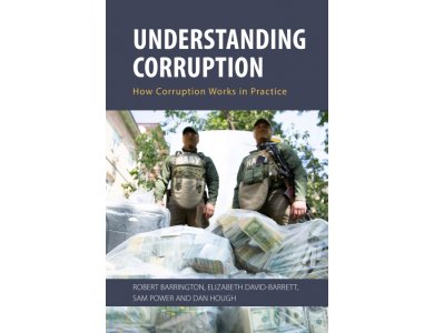 Understanding Corruption: How Corruption Works in Practice