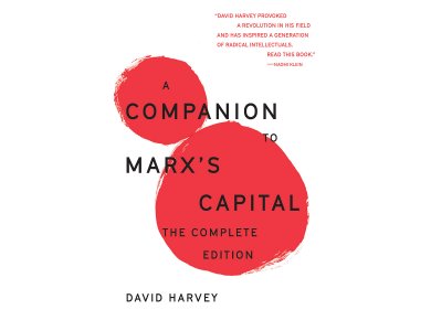 A Companion To Marx's Capital: The Complete Edition