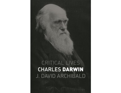 Charles Darwin (Critical Lives)