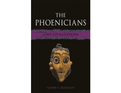 The Phoenicians (Lost Civilizations)