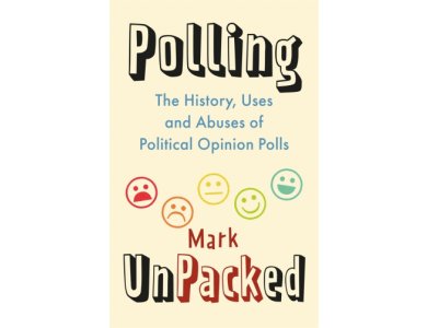 Polling UnPacked: The History, Uses and Abuses of Political Opinion Polls