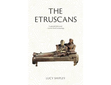 The Etruscans: Lost Civilizations