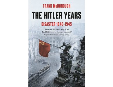 The Hitler Years: Disaster 1940-1945