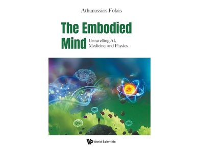 The Embodied Mind: Unravelling AI, Medicine, And Physics