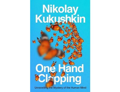 One Hand Clapping: Unravelling the Mystery of the Human Mind