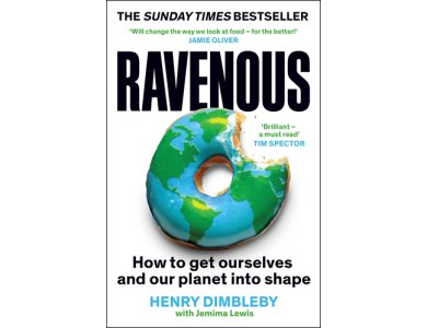 Ravenous: How to Get Ourselves and Our Planet Into Shape
