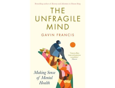 The Unfragile Mind: Making Sense of Mental Health