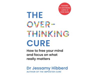 The Overthinking Cure: How to Free Your Mind and Focus on What Really Matters