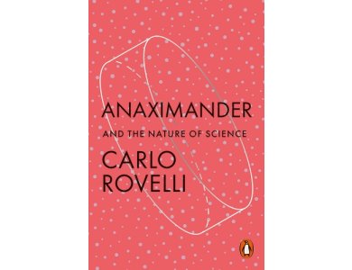 Anaximander: And the Nature of Science
