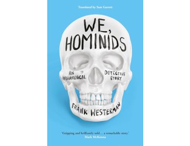 We, Hominids An Anthropological Detective Story