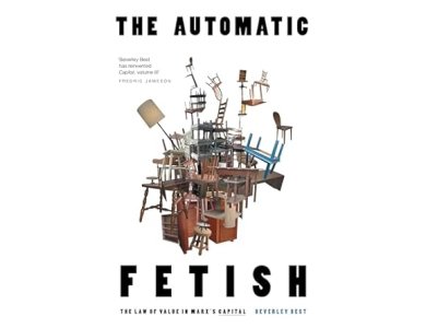 The Automatic Fetish: The Law of Value in Marx's Capital