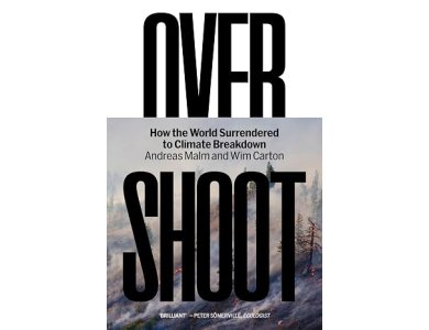 Overshoot: How the World Surrendered to Climate Breakdown