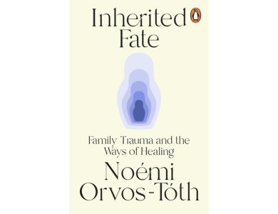 Inherited Fate: Family Trauma and the Ways of Healing